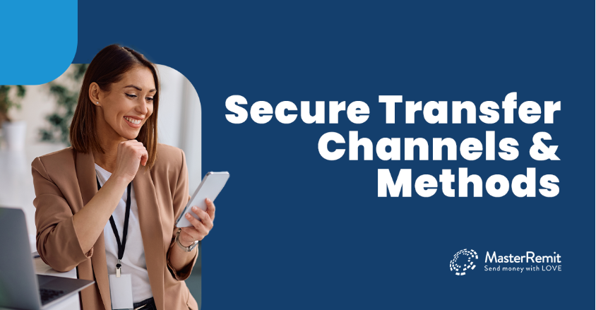 Secure Transfer Channels & Methods